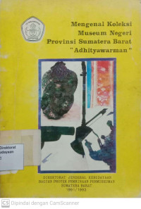 Image of Mengenal Koleksi Museum Negeri Provinsi Sumatera Barat 
