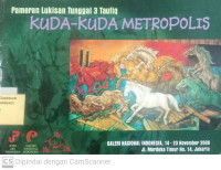 Pameran Lukisan Tunggal 3 Taufiq Kuda-Kuda Metropolis