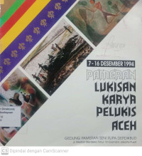 Pameran lukisan karya pelukis Aceh (7 - 16 Desember 1994)
