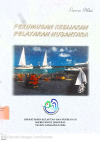 Laporan Akhir : Perumusan Kebijakan Pelayaran Nusantara