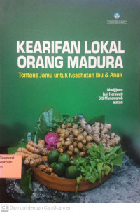 Image of Kearifan Lokal Orang Madura : tentang jamu untuk Kesehatan ibu & anak