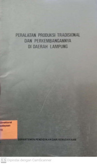 Peralatan Produksi Tradisional Dan Perkembangannya Di Daerah Lampung