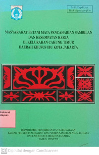 Image of Masyarakat Petani Mata Pencaharian Sambilan dan kesempatan Kerja di Kelurahan Cakung Timur Daerah Khusus Ibukota Jakarta