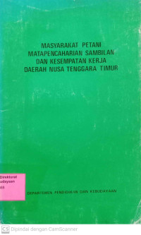 Image of Masyarakat Petani Mata pencaharian Sambilan Dan Kesempatan Kerja Daerah Nusa Tenggara Timur