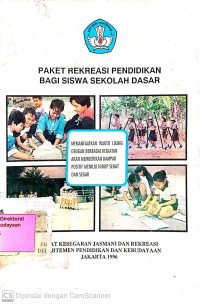 Paket Rekreasi Pendidikan Bagi Siswa Sekolah Dasar