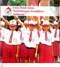 Image of Lima Puluh Tahun Perkembangan Pendidikan Indonesia