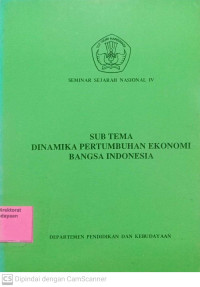 Seminar Sejarah Nasional IV Sub Tema Dinamika Pertumbuhan Ekonomi Bangsa Indonesia