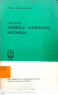 Kamus Bahasa Angkola/ Mandailing Indonesia