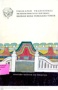 Ungkapan tradisional yang berkaitan dengan sila - sila dalam Pancasila daerah Nusa Tenggara Timur