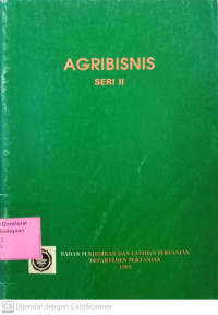 Agribisnis : seri II modul tehnik pemecahan masalah dalam pelaksanaan agribisnis