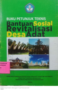 Buku Petunjuk Teknis Bantuan Sosial Revitalisasi Desa Adat