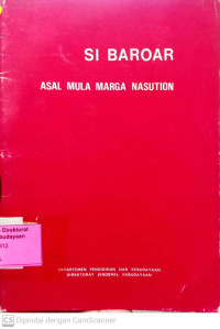 Image of Si Baroar : Asal Mula Marga Nasution