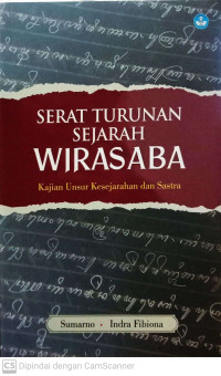 Image of Serat Turunan Sejarah Wirasaba : Kajian Unsur Kesejarahan dan Sastra