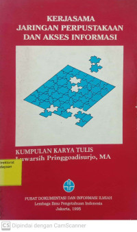 Image of Kerjasama Jaringan Perpustakaan dan Akses Informasi: Kumpulan Karya Tulis Luwarsih Pringgoadisurjo, MA