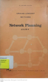 Uraian Lengkap Methode Network Planning Jilid II