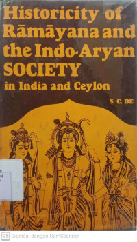 Historicity Of Ramayana And The Indo-Aryan Society