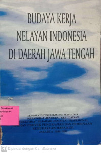 Budaya Kerja Nelayan Indonesia Di Daerah Jawa Tengah (Kasus Masyarakat Nelayan Desa Wonokerto Kulon Kecamatan Wiradesa Kabupaten Pekalongan)