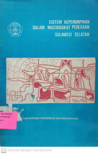 Sistem Kepemimpinan Dalam Masyarakat Pedesaan Sulawesi Selatan