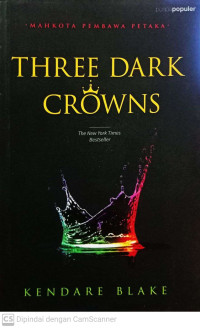 Three Dark Crowns : Mahkota Pembawa Petaka