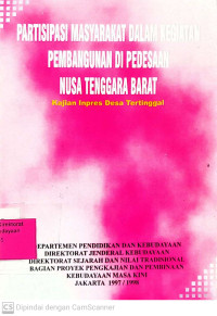 Image of Partisipasi Masyarakat Dalam Kegiatan Pembangunan di Pedesaan Nusa Tenggara Barat ( kajian inpres desa tertinggal )