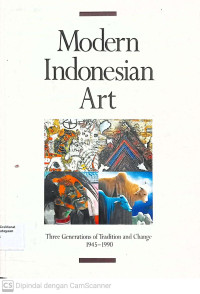 Image of Modern Indonesia Art Three Generation of Tradition and Change