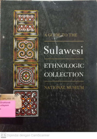 A Guide to The Sulawesi Ethnologic Collection