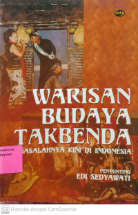 Image of Warisan Budaya Takbenda: Masalahnya Kini Di Indonesia