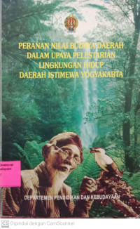 Image of Peranan Nilai Budaya Daerah Dalam Upaya Pelestarian Lingkungan Hidup Daerah Istimewa Yogyakarta
