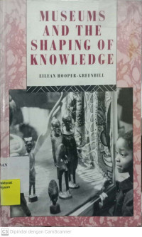 Image of Museums and the Shaping of Knowledge