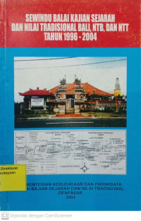 Image of Sewindu Balai Kajian Sejarah Dan Nilai Tradisional Bali, NTB, Dan NTT Tahun 1996-2004