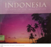 Indonesia Island Of The Imagination