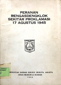 Image of Peranan Rengasdengklok Sekitar Proklamasi 17 Agustus 1945