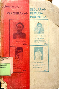 SEDJARAH PERGERAKAN PEMUDA INDONESIA