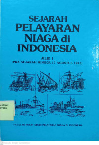 Image of Sejarah Pelayaran Niaga Di Indonesia (Pra Sejarah Hingga 17 Agustus 1945)