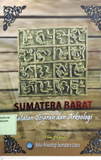 Sumatera Barat : Catatan Sejarah dan Arkeologi