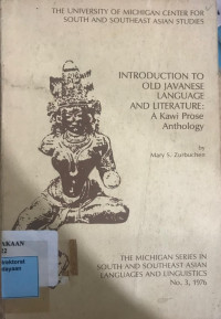 Introduction to Old Javanese Languge and Literature: A Kawi Prose Anthology