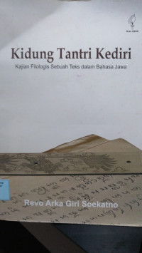 Image of Kidung Tantri Kediri : Kajian Filologis Sebuah Teks Dalam Bahasa Jawa