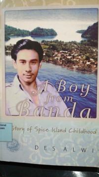 A Boy from Banda: A Story of Spice Island Childhood