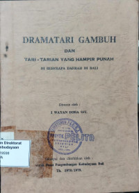 Image of Dramatari Gambuh dan Tari-Tarian yang Hampir Punah di Beberapa Daerah di Bali