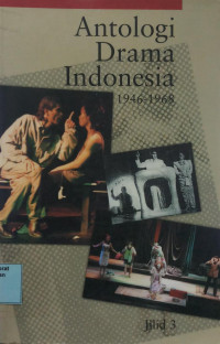 Antologi Drama Indonesia, Jilid 3: 1946-1968
