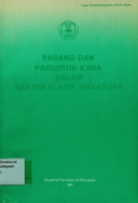 Image of Pasang Dan Paruntuk Kana Dalam Sastra Klasik Makassar