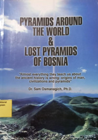 Image of Pyramids Around The World & Lost Pyramids of Bosnia