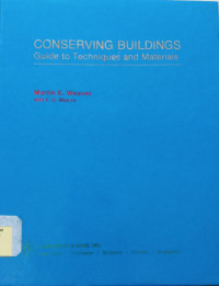 Conserving buildings : guide to techniques and materials