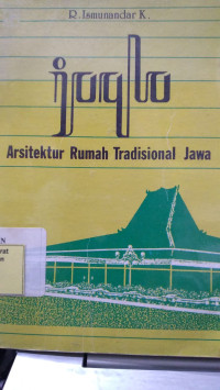 Joglo Arsitektur Rumah Tradisional Jawa