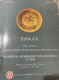 Image of SPAFA (Seamoe Project in Archaeology and Fine Arts) Final Report Technical Workshop on Ceramics (T-W4)