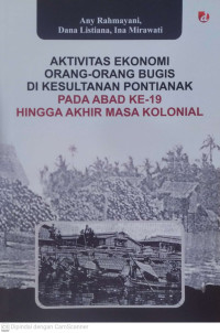 Image of Aktivitas Ekonomi Orang-Orang Bugis di Kesultanan Pontianak Pada Abad ke 19 Hingga Akhir Masa Kolonial