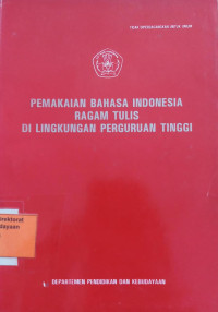 Image of Pemakaian Bahasa Indonesia Ragam Tulis di Lingkungan Perguruan Tinggi