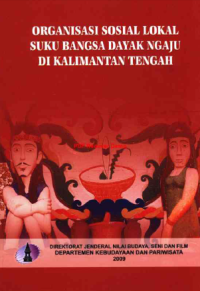 Image of Organisasi Sosial Lokal Suku Bangsa Dayak Ngaju di Kalimantan Tengah