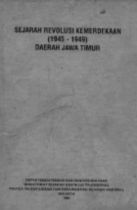 Image of Sejarah Revolusi Kemerdekaan (1945 - 1949) Daerah Jawa Timur
