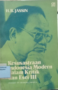 Kesusastraan Indonesia Modern dalam Kritik dan Esei III